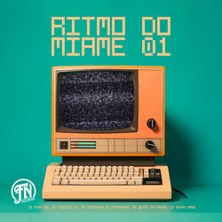 Ritmo do Miame 01