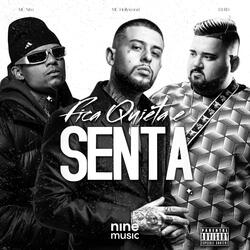 Fica Quieta e Senta