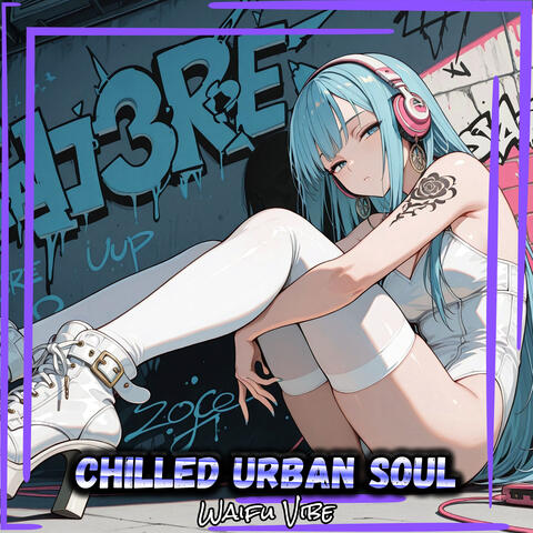 Chilled Urban Soul