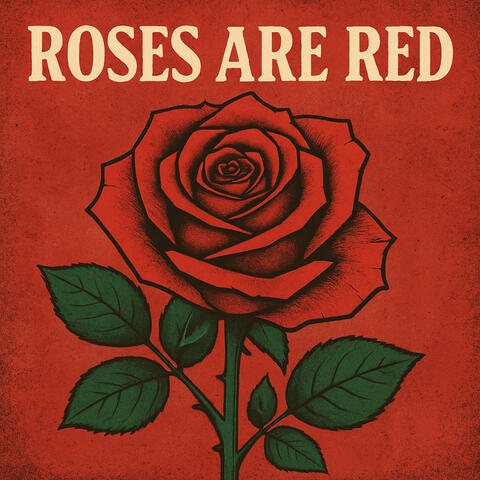 Roses Are Red