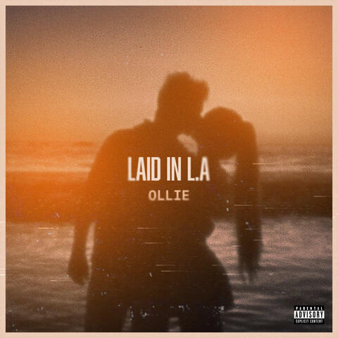 Laid in L.A
