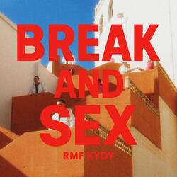 Break And Sex