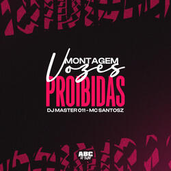 Montagem Vozes Proibidas