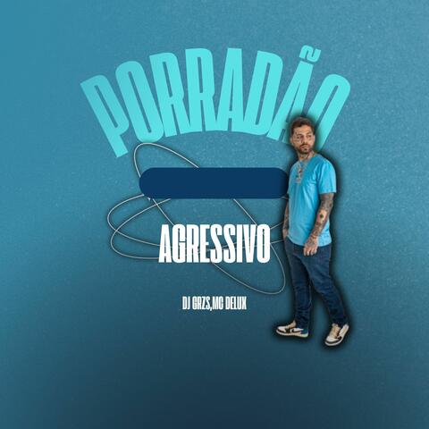 Porradão Agressivo