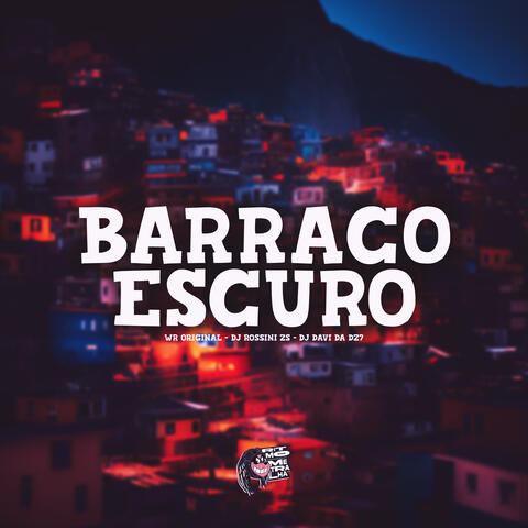Barraco Escuro