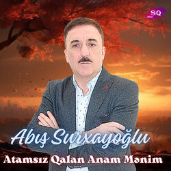 Atamsız Qalan Anam Mənim