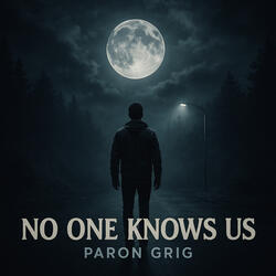 No One Knows Us