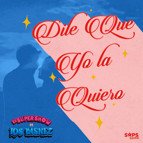 Dile Que Yo la Quiero