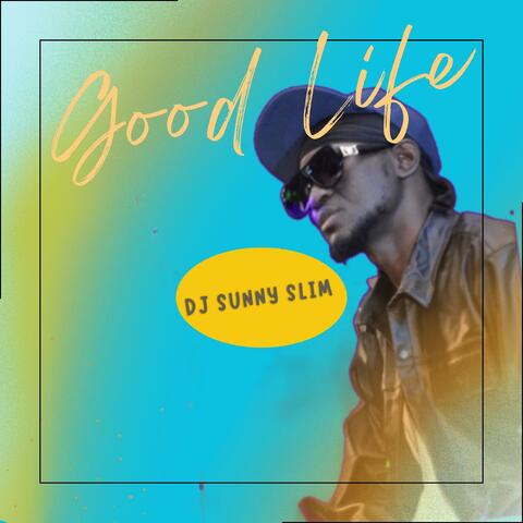 Good Life