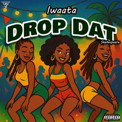 Drop Dat