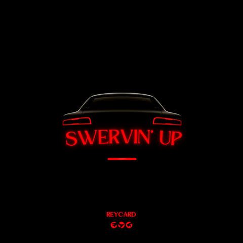 Swervin' Up