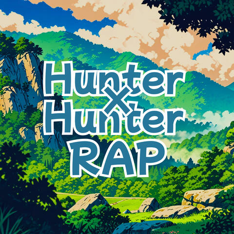 El Mejor Rap de Hunter X Hunter en Español