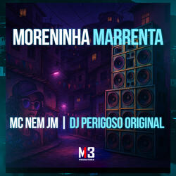 Moreninha Marrenta