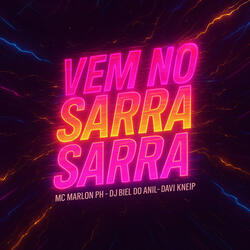 Vem no Sarra Sarra