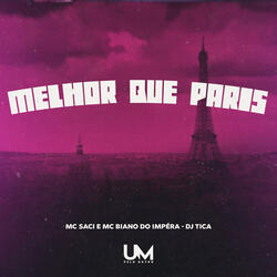 Melhor Que París