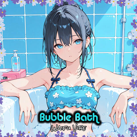 Bubble Bath