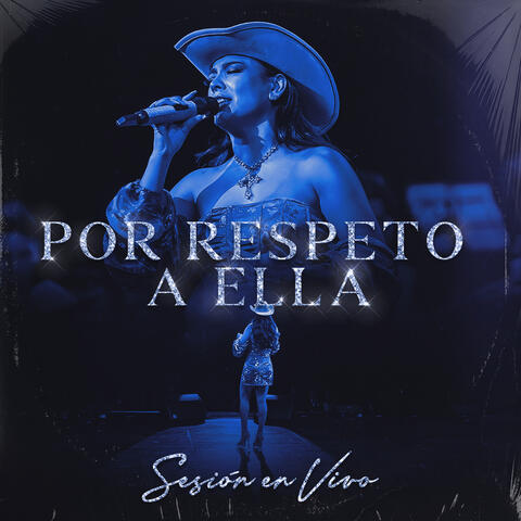 Por Respeto a Ella