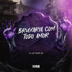 Bruxaria Com Todo Amor