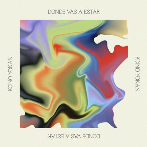 Donde Vas a Estar