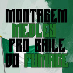 Montagem Medley do Fumacê