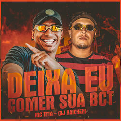 Deixa Eu Comer Sua Bct