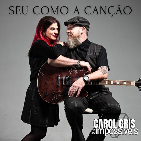 Seu Como a Canção