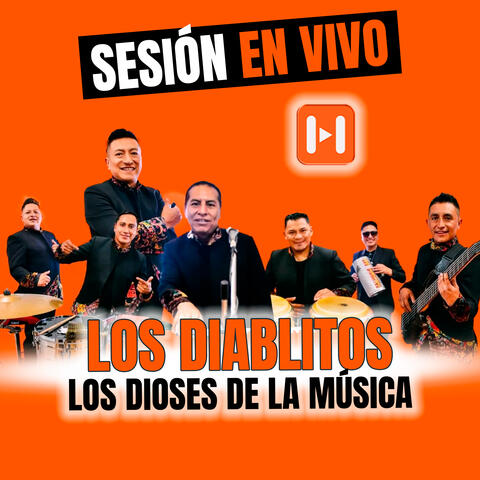 Los Diablitos los Dioses de la Musica Nacional