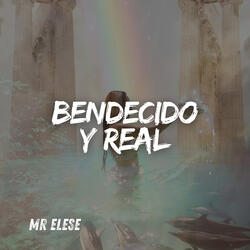 Bendecido y Real
