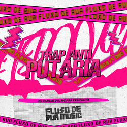 Trap Anti Putaria