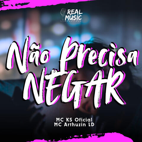 Não Precisa Negar