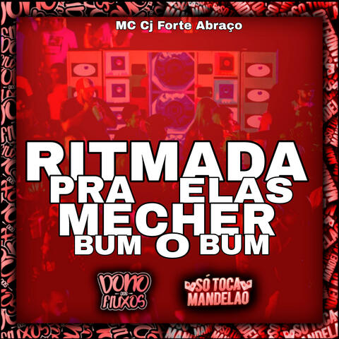 Ritmada pra Elas Mecher o Bum Bum