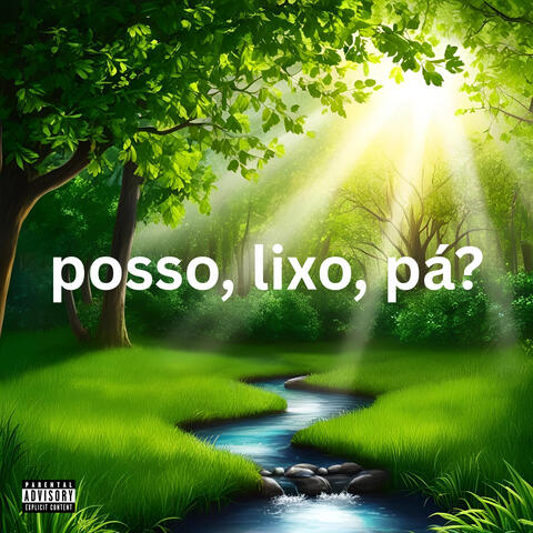Posso, Lixo, Pá?