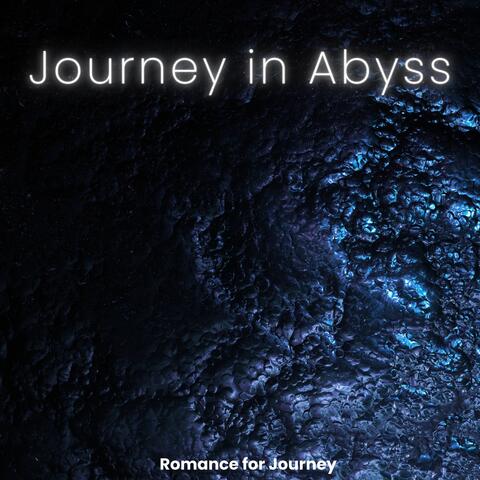 Journey in Abyss
