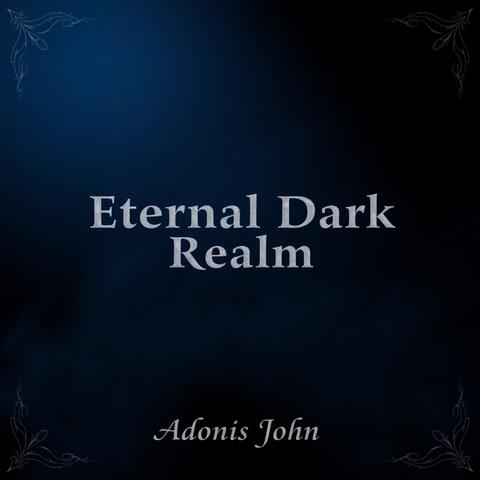 Eternal Dark Realm