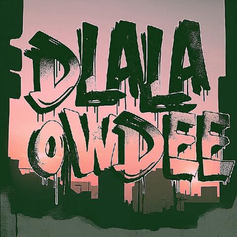 Dlala Owdee