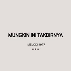 Mungkin Ini Takdirnya