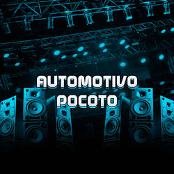 Automotivo Pocotó