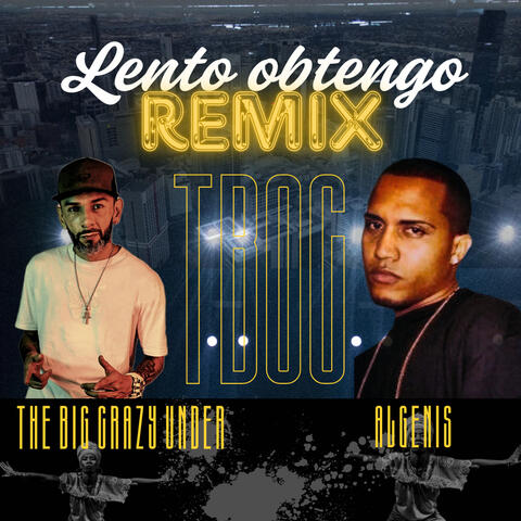 Lento Obtengo Remix