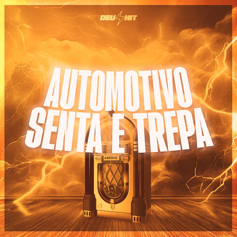 Automotivo Senta e Trepa