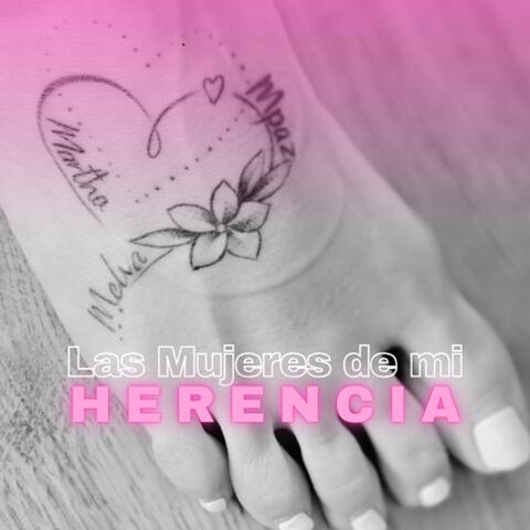 Las Mujeres de Mi Herencia