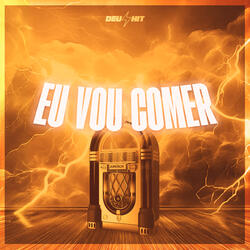 Eu Vou Comer