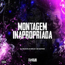 Montagem Inapropriada