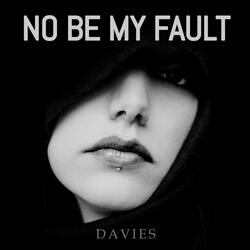 No Be My Fault
