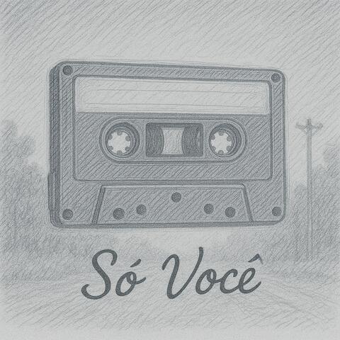 Só Você