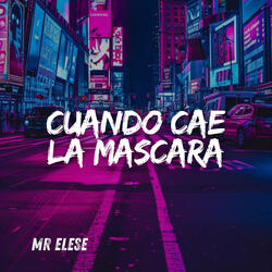 Cuando Cae la Mascara