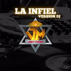 La Infiel Versión Dj