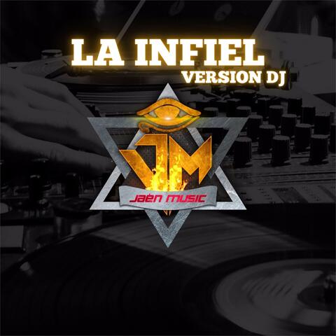La Infiel Versión Dj