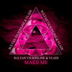 Make Me