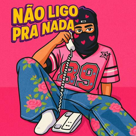 Não Ligo pra Nada (Bum Bum Bum)