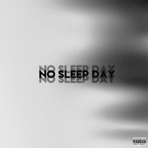 No Sleep Day